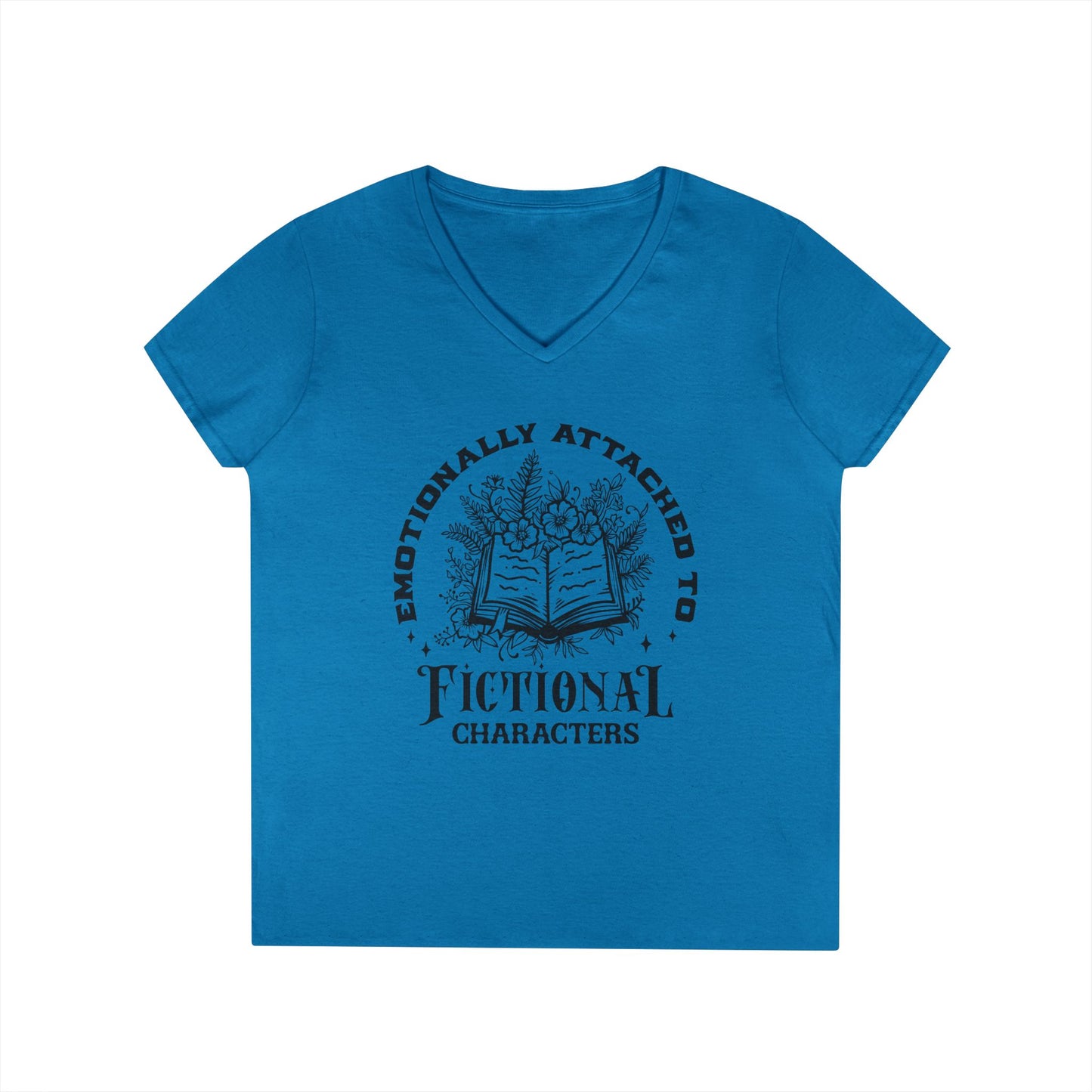 Emotional Reader Ladies' V-Neck T-Shirt - "Emotionally Attached to Fictional Characters"