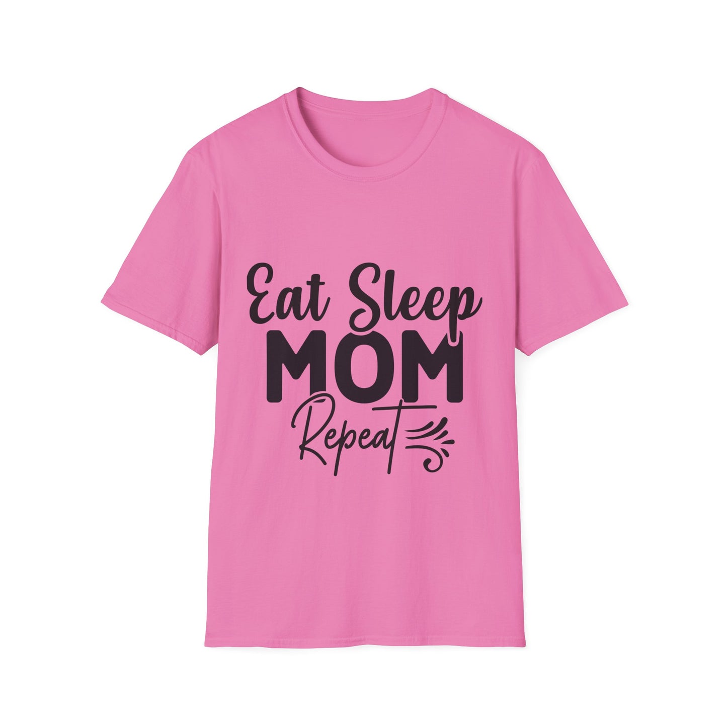 Eat Sleep Mom Repeat Unisex Softstyle T-Shirt - Perfect Gift for Mothers