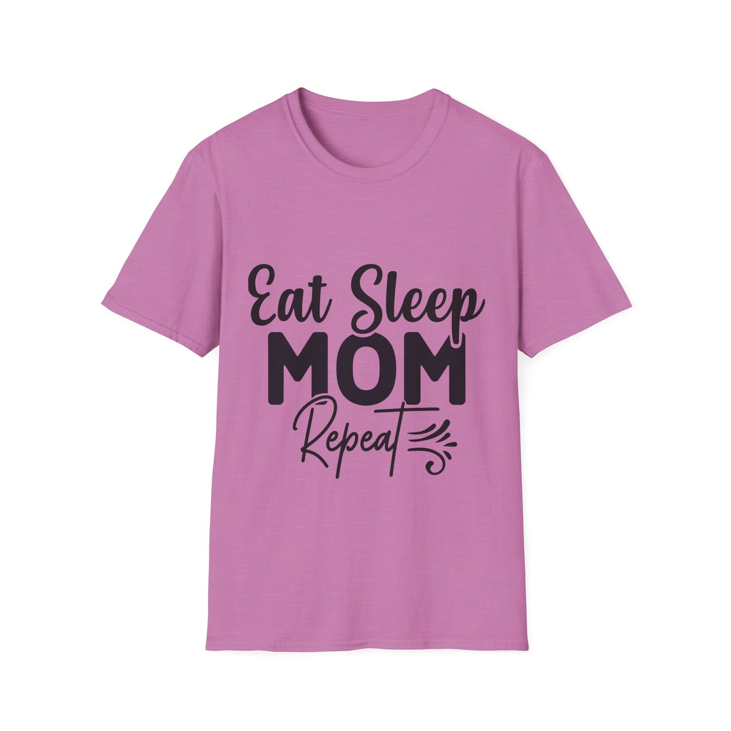 Eat Sleep Mom Repeat Unisex Softstyle T-Shirt - Perfect Gift for Mothers