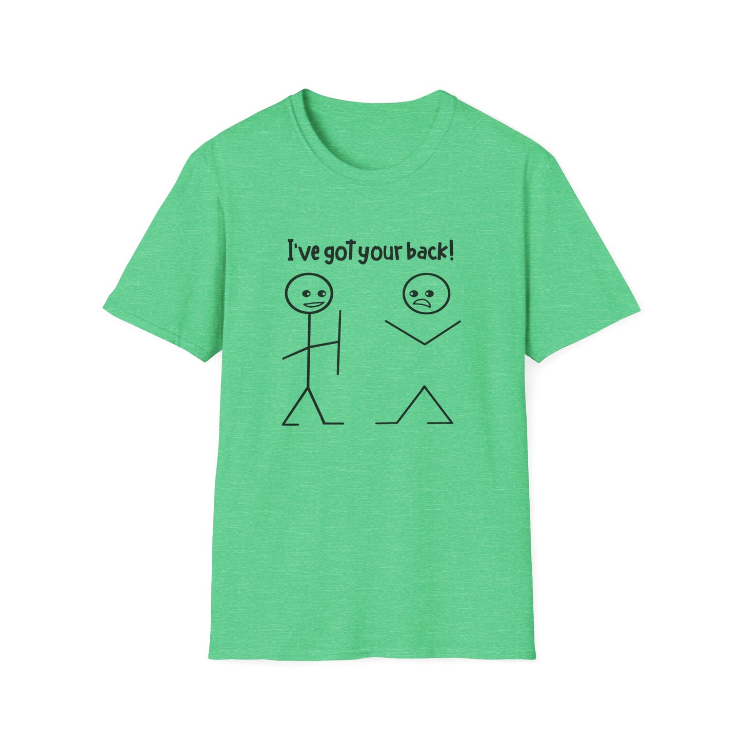"I've Got Your Back!" - Funny Friendship T-Shirt