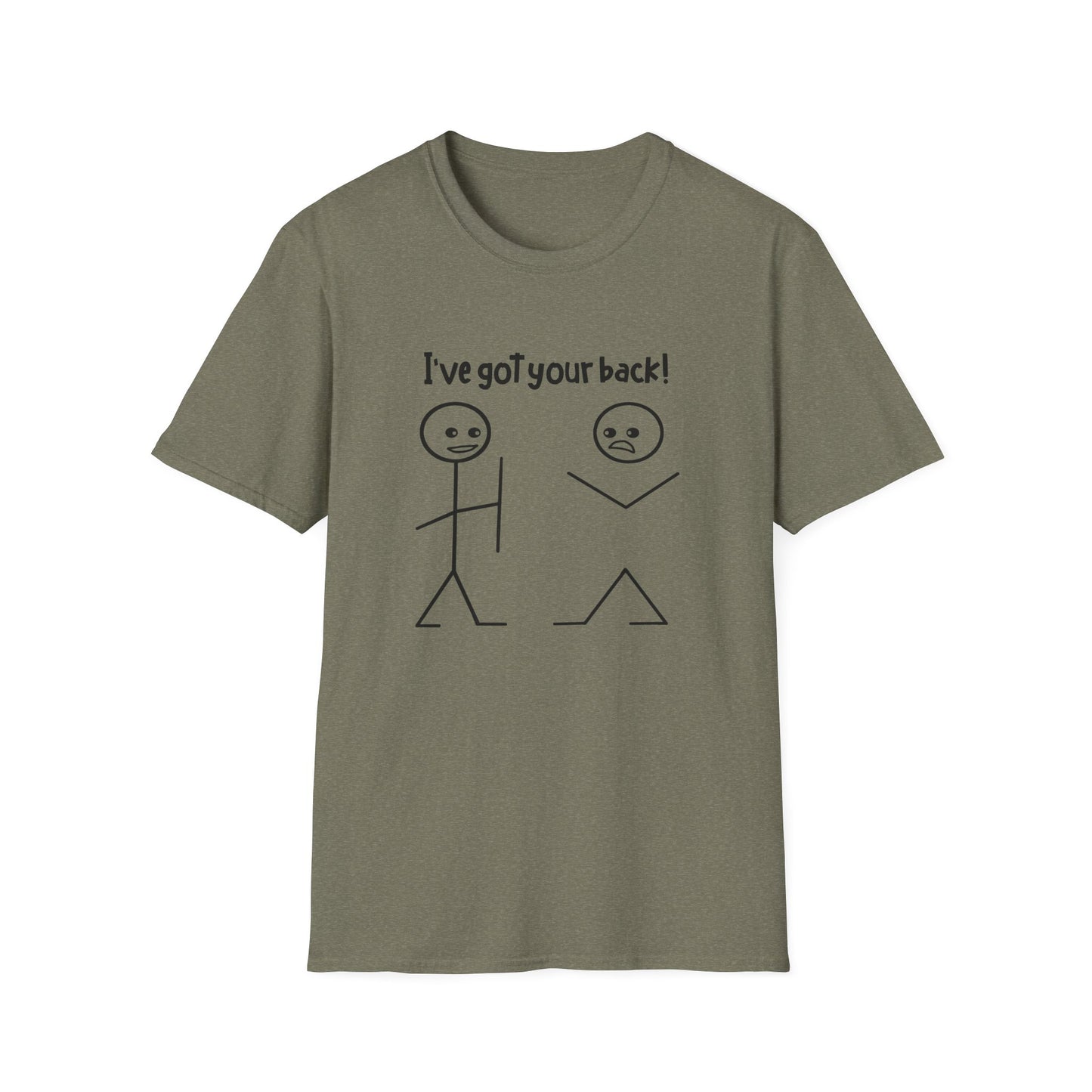 "I've Got Your Back!" - Funny Friendship T-Shirt