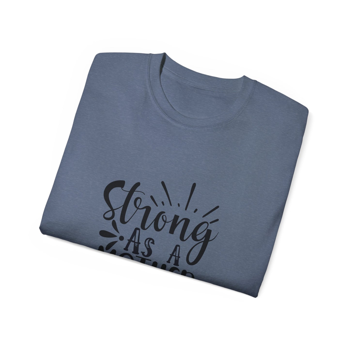 Strong as a Mother