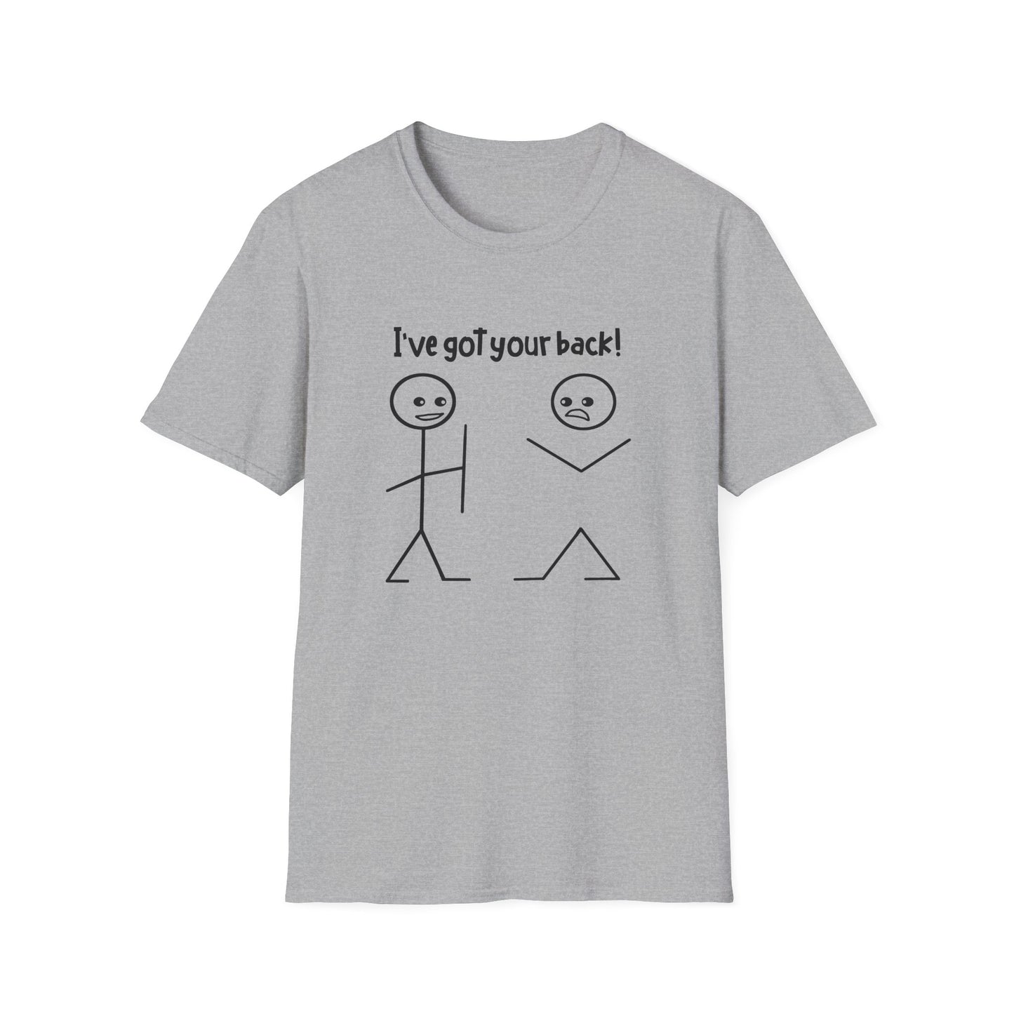 "I've Got Your Back!" - Funny Friendship T-Shirt