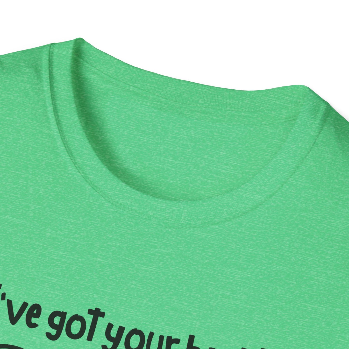 "I've Got Your Back!" - Funny Friendship T-Shirt