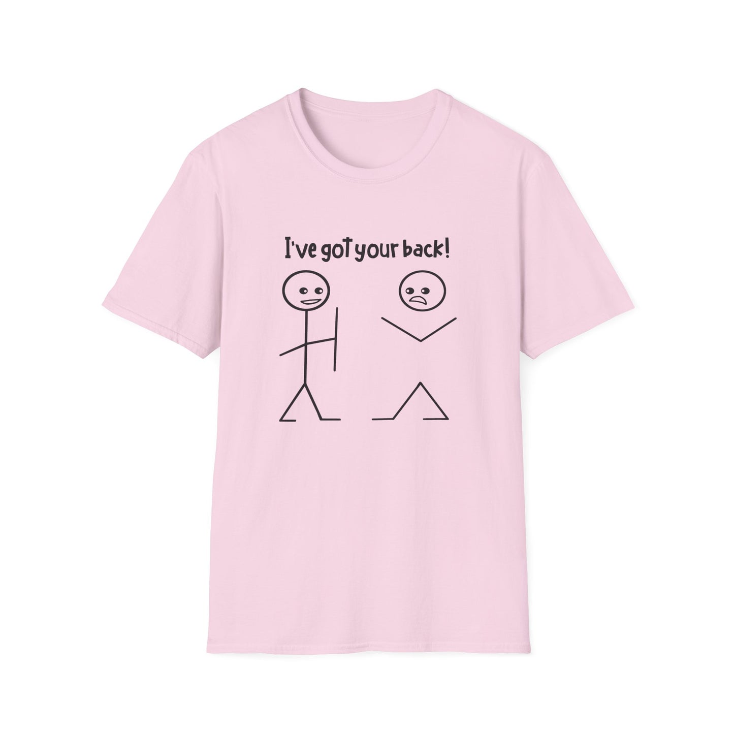 "I've Got Your Back!" - Funny Friendship T-Shirt