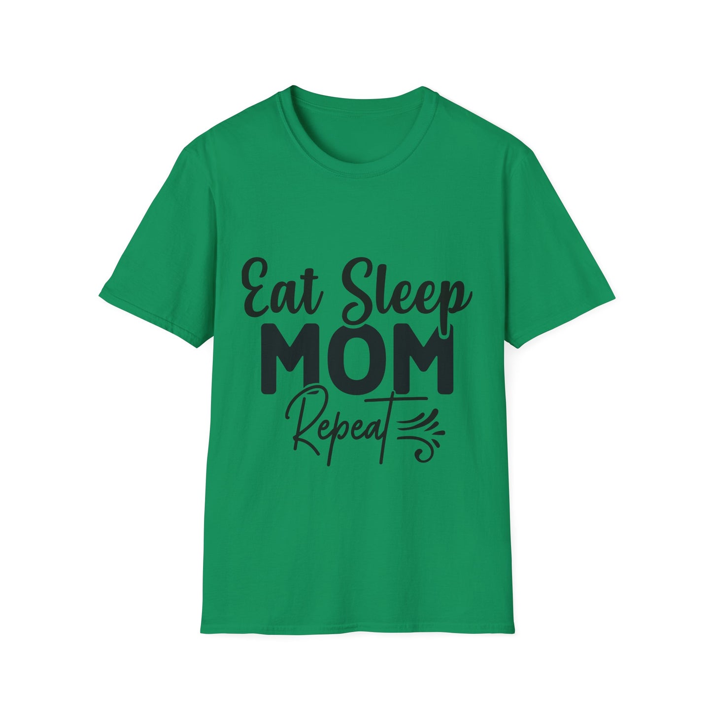 Eat Sleep Mom Repeat Unisex Softstyle T-Shirt - Perfect Gift for Mothers