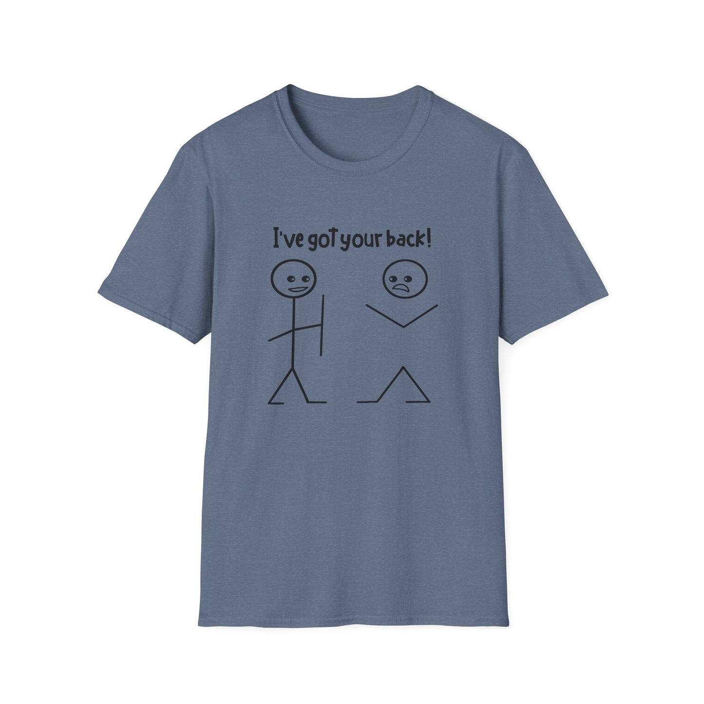 "I've Got Your Back!" - Funny Friendship T-Shirt