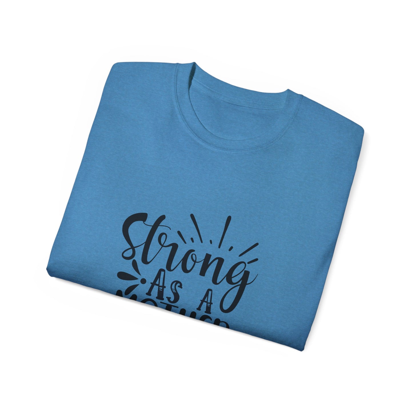 Strong as a Mother