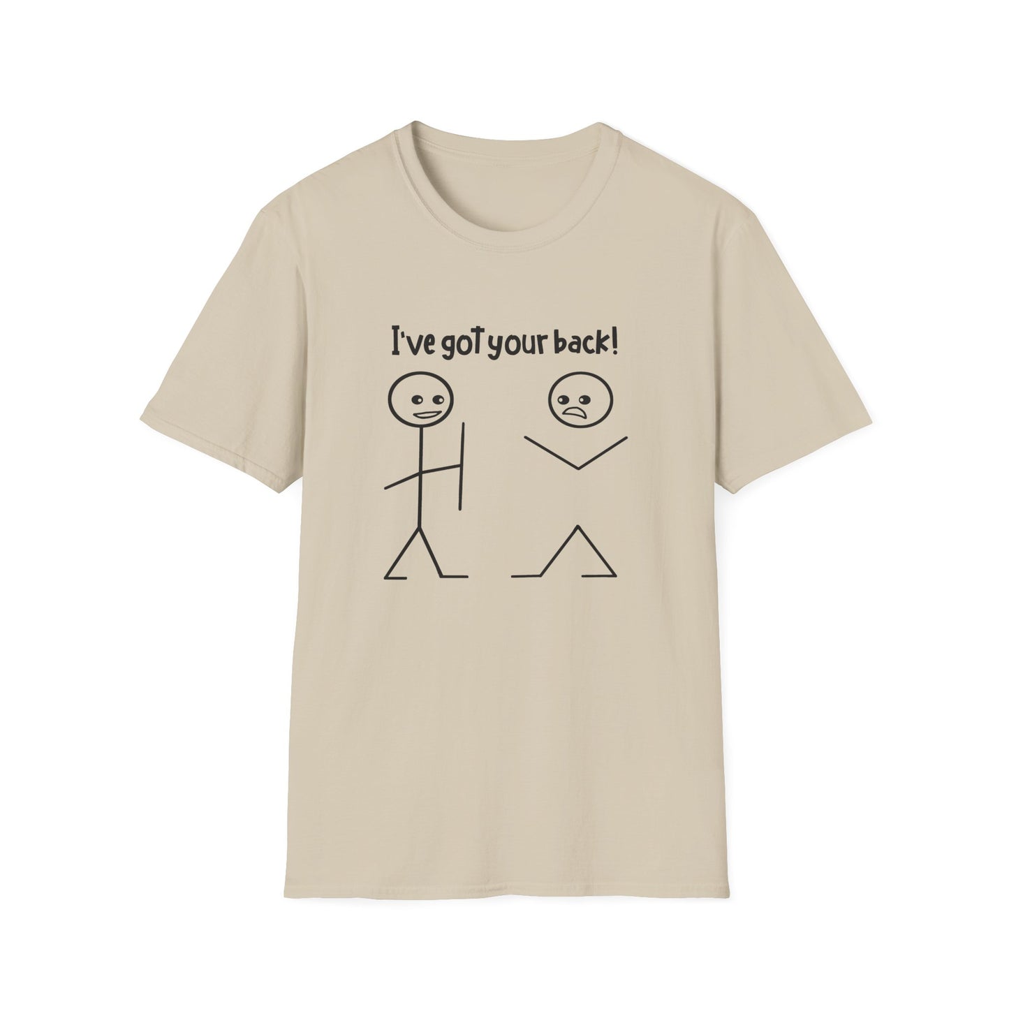 "I've Got Your Back!" - Funny Friendship T-Shirt