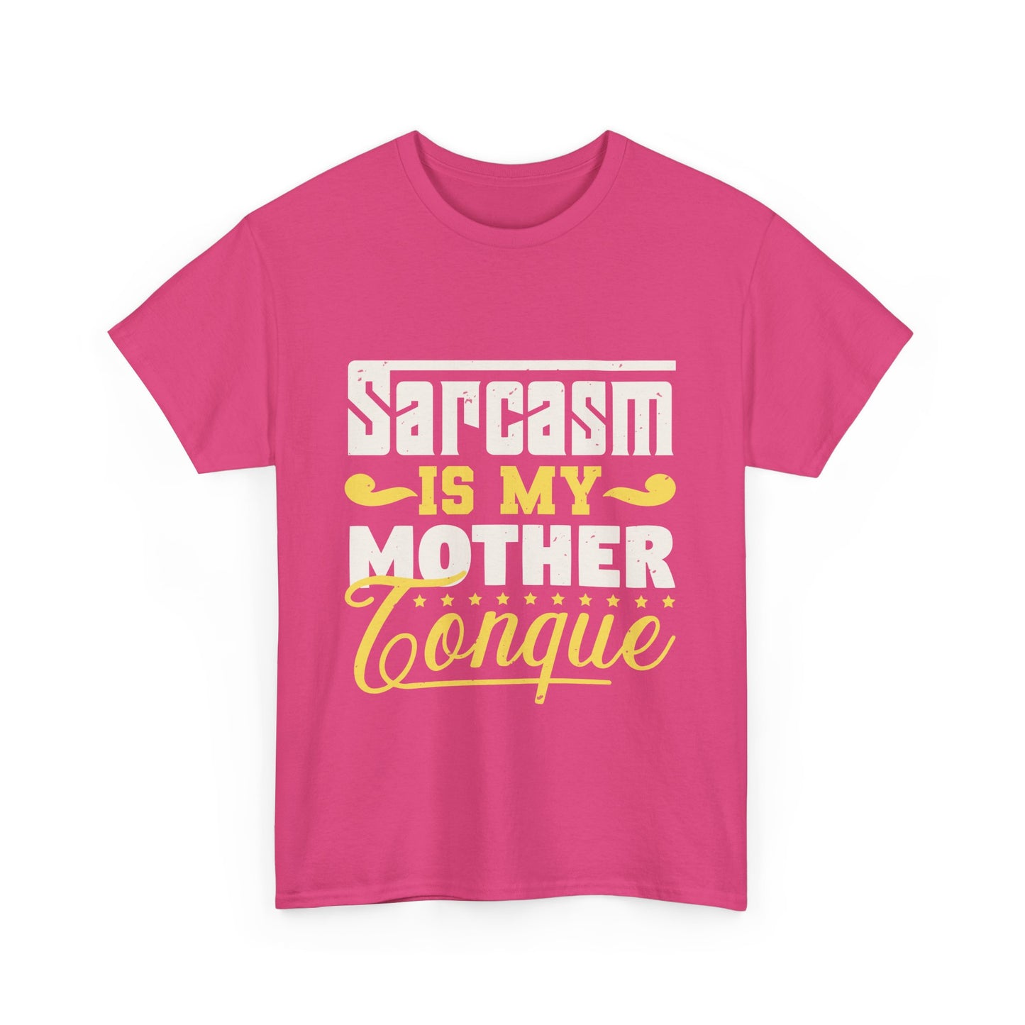 Sarcasm Is My Mother Tongue