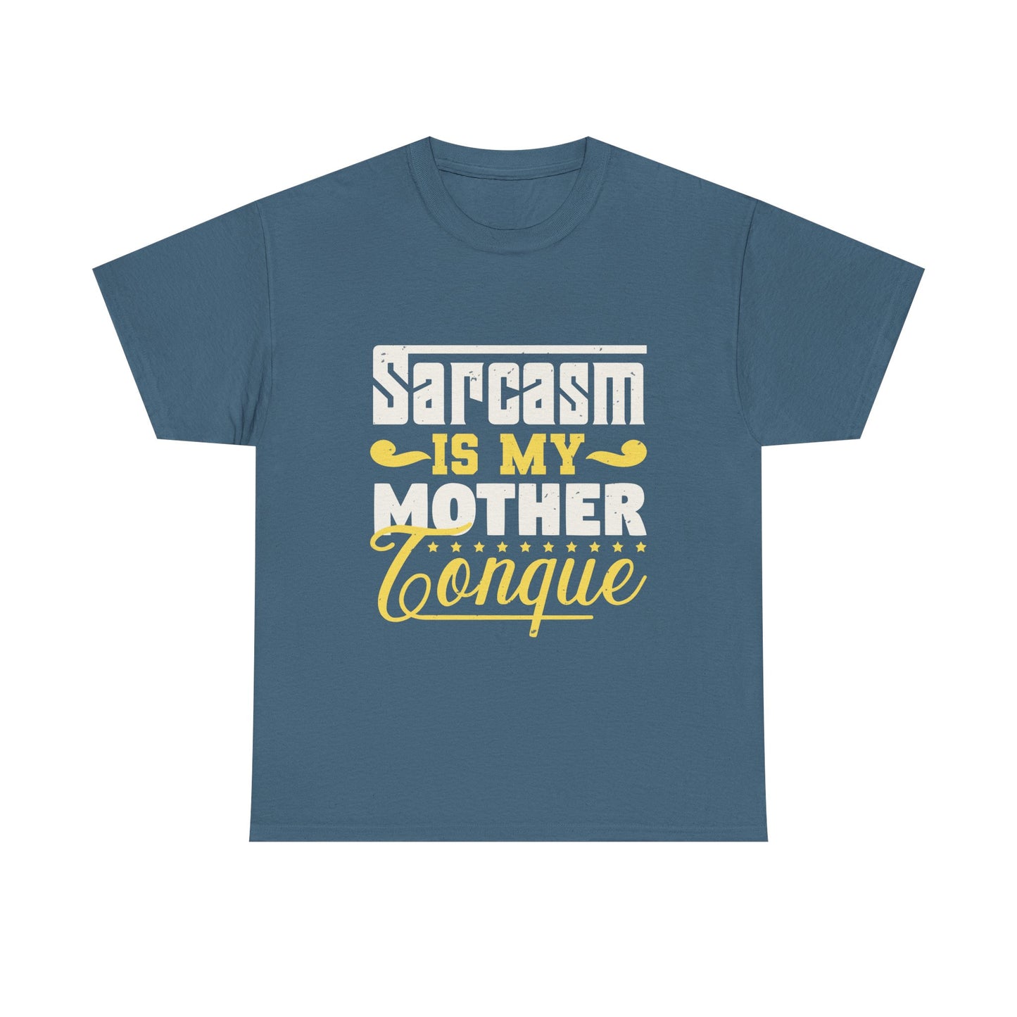 Sarcasm Is My Mother Tongue