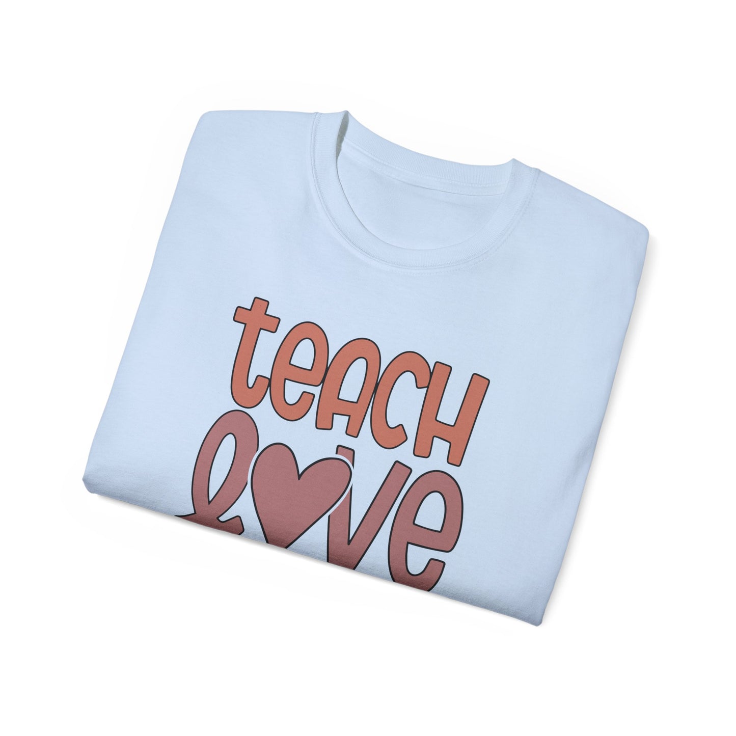 Teach, Love, Inspire