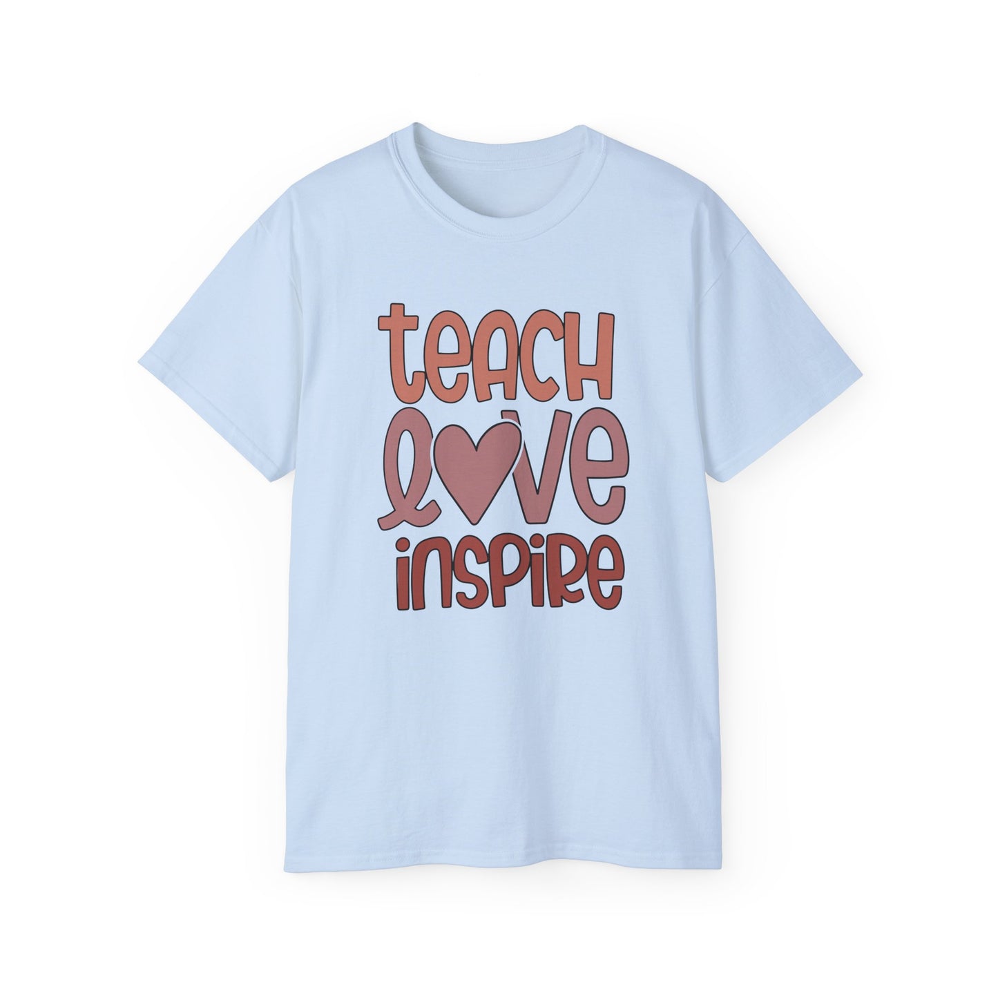 Teach, Love, Inspire