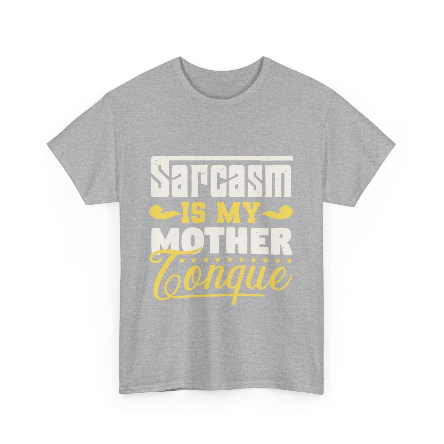 Sarcasm Is My Mother Tongue