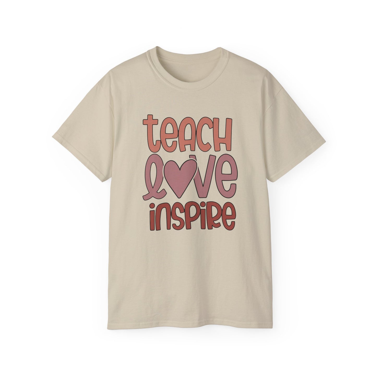 Teach, Love, Inspire