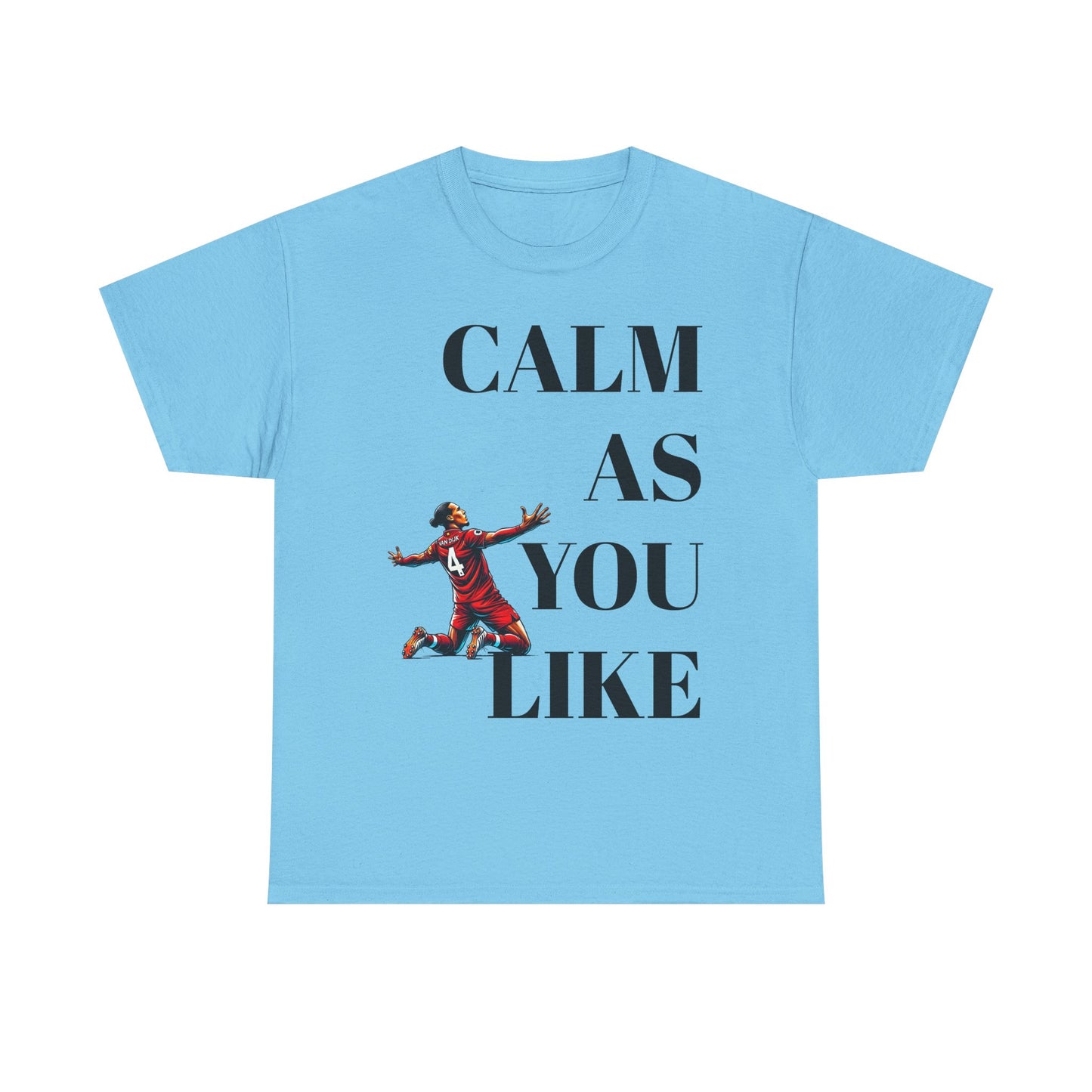 Calm As You Like