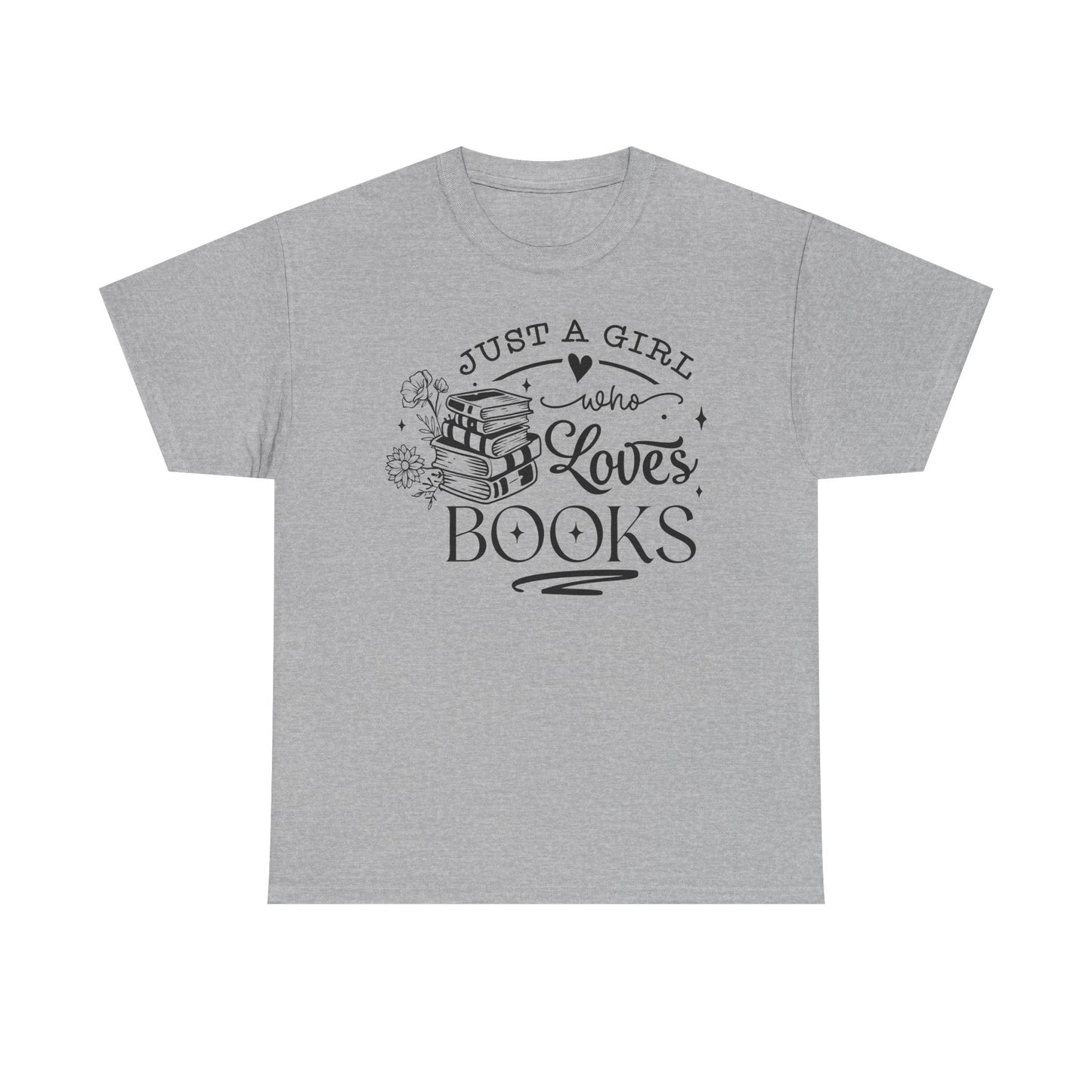 Just a Girl Who Loves Books Tee