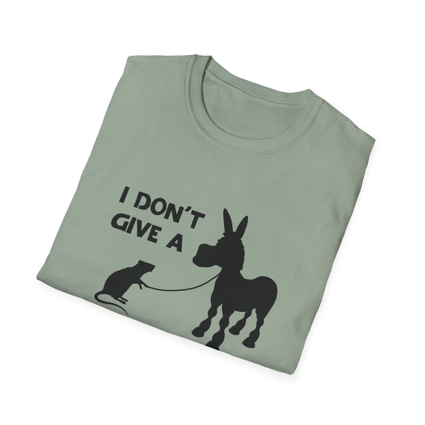 I don't give a...