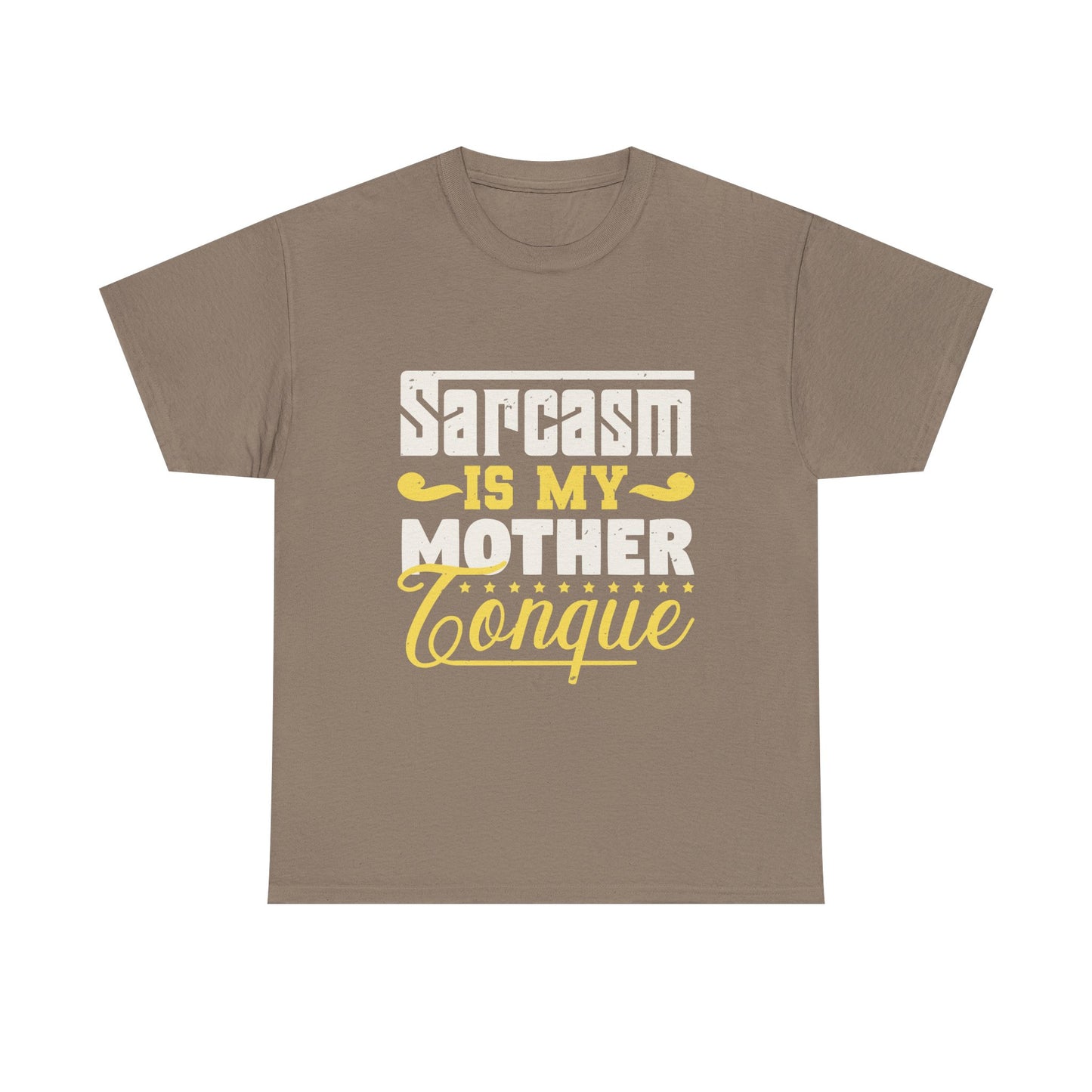 Sarcasm Is My Mother Tongue