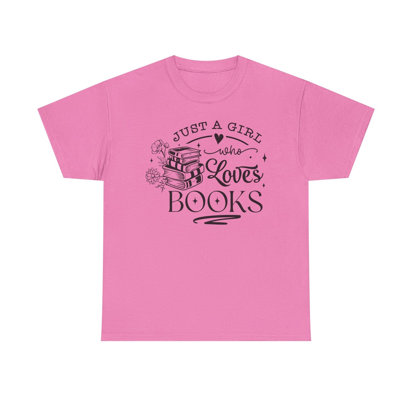 Just a Girl Who Loves Books Tee