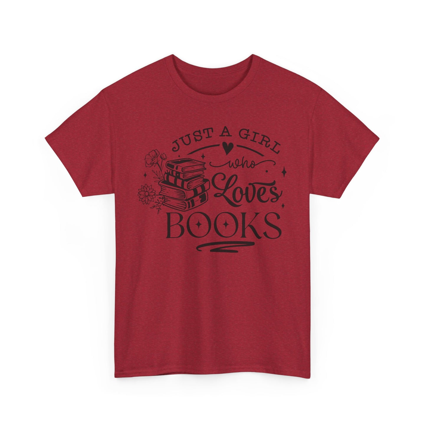 Just a Girl Who Loves Books Tee