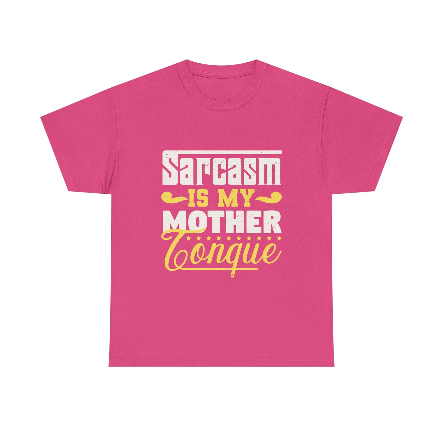 Sarcasm Is My Mother Tongue