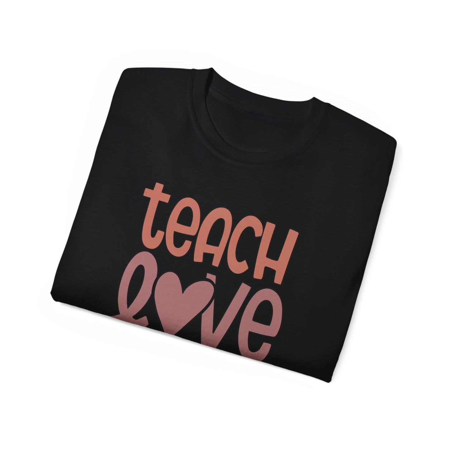 Teach, Love, Inspire