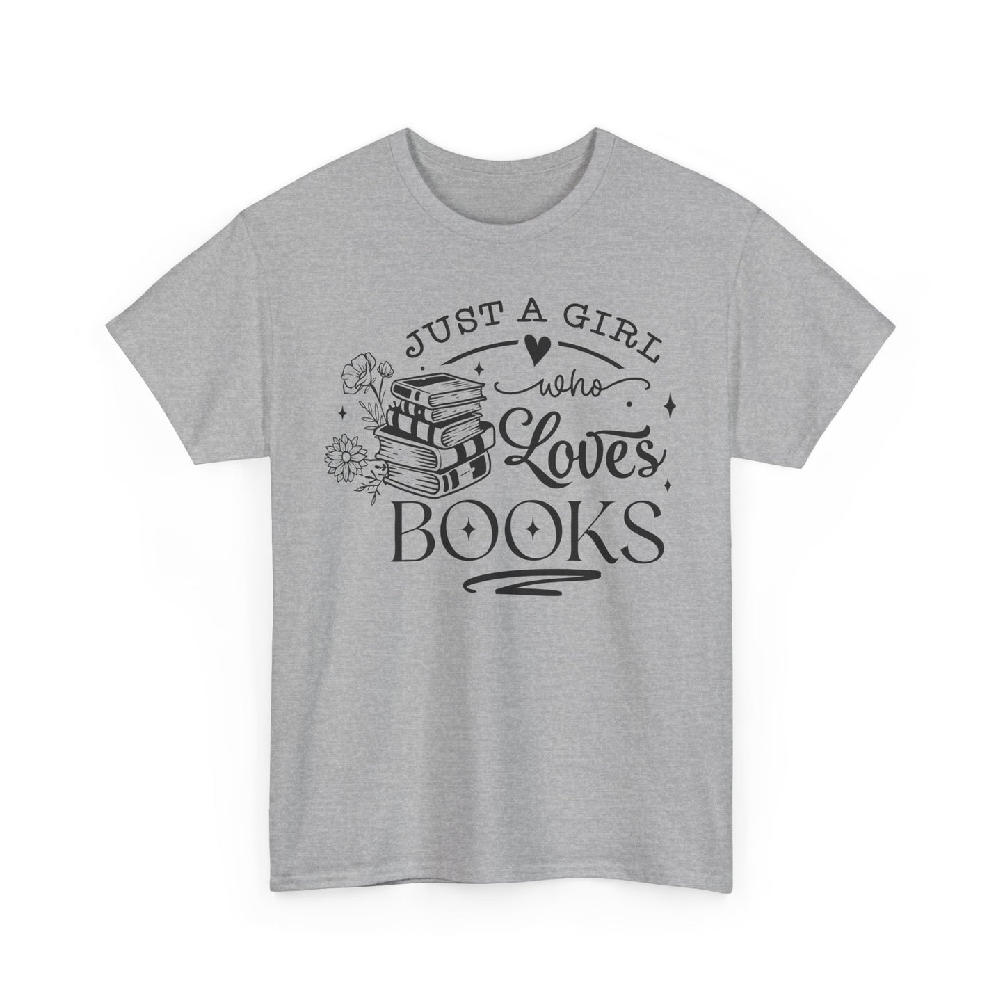 Just a Girl Who Loves Books Tee