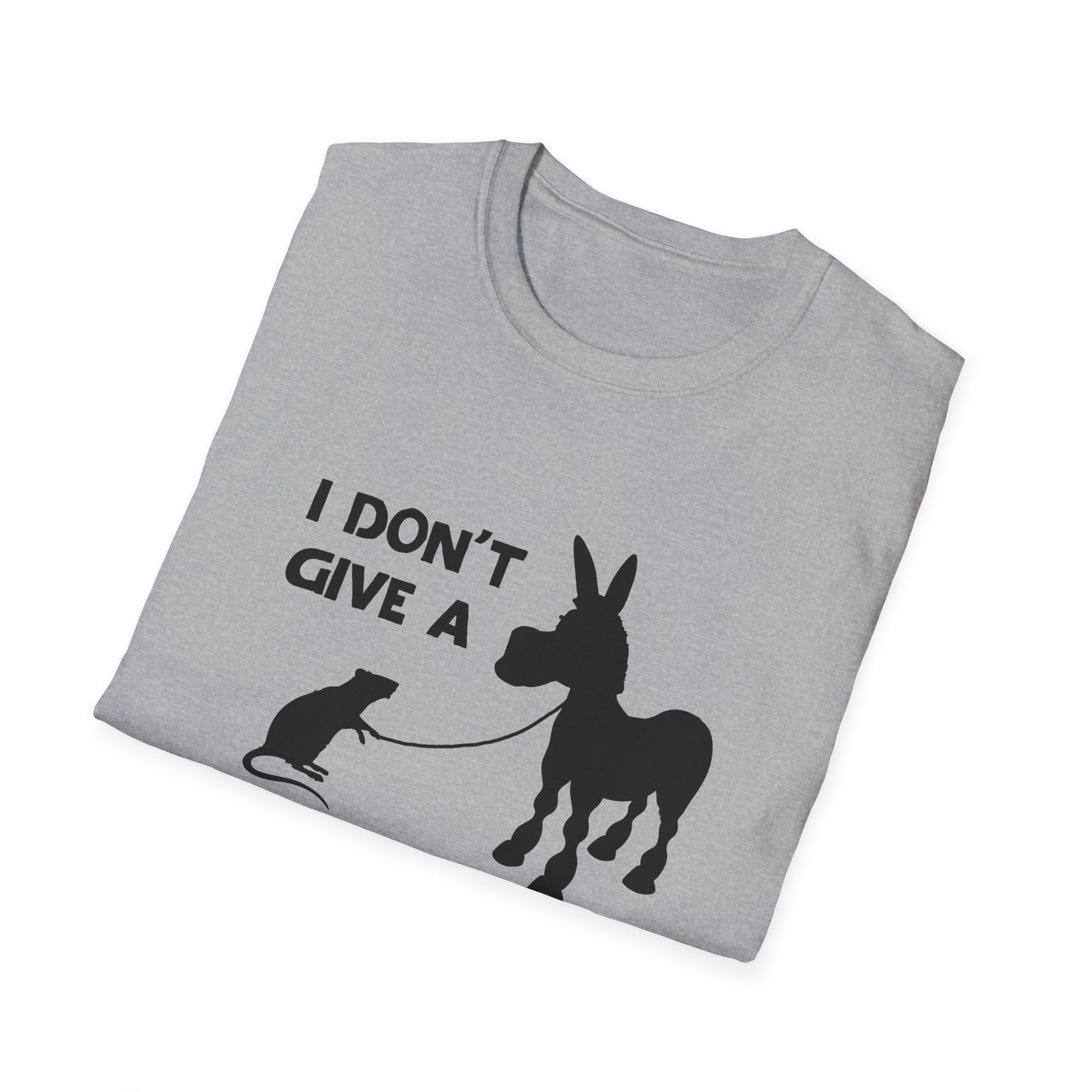 I don't give a...