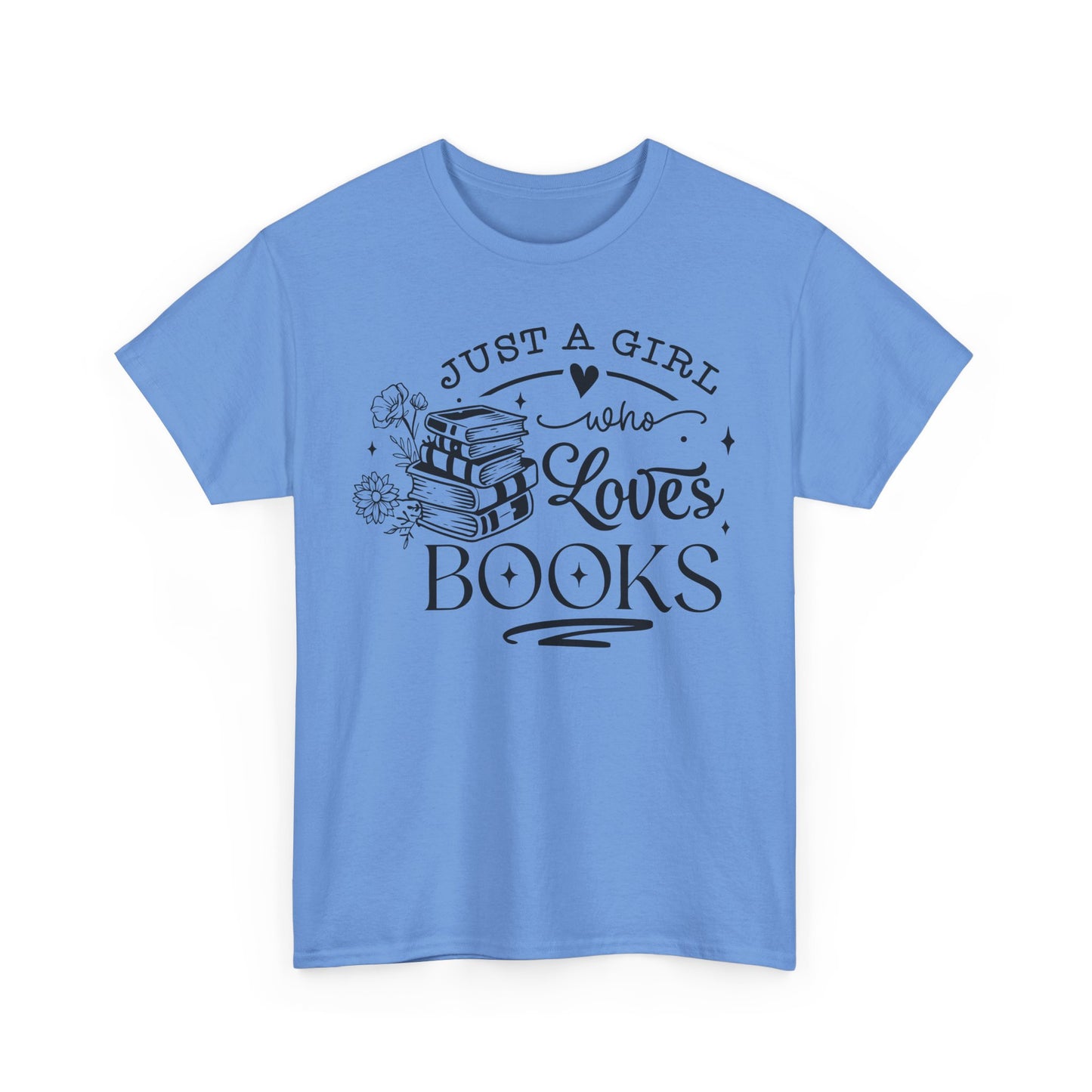 Just a Girl Who Loves Books Tee