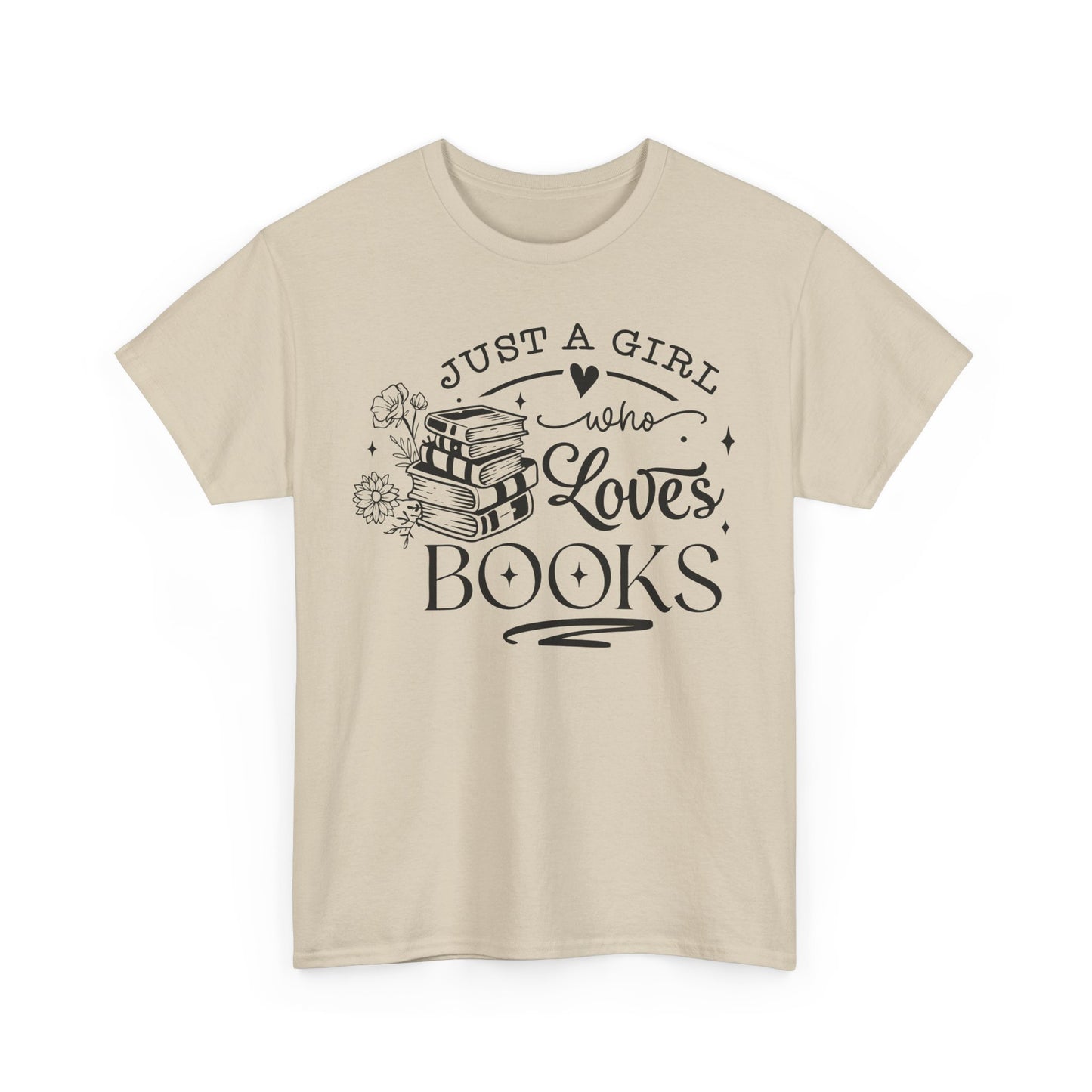 Just a Girl Who Loves Books Tee