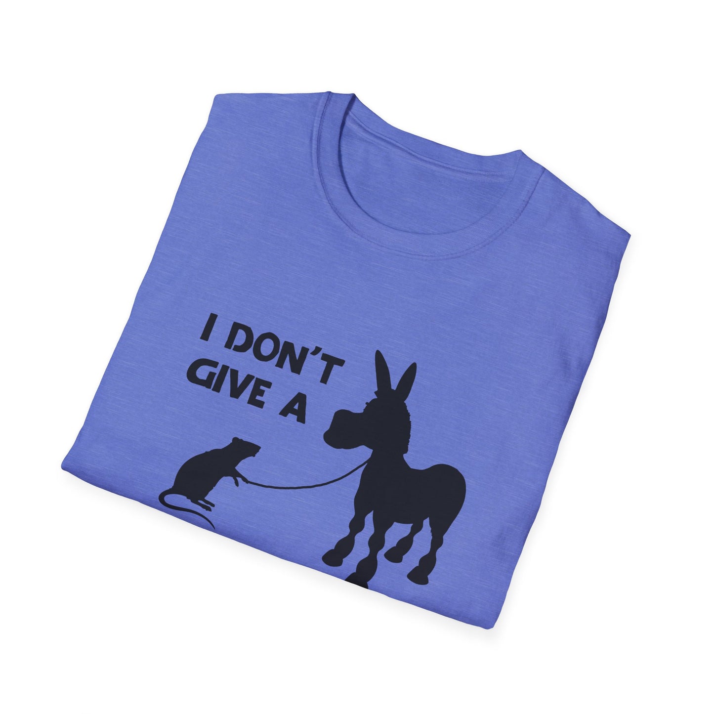 I don't give a...