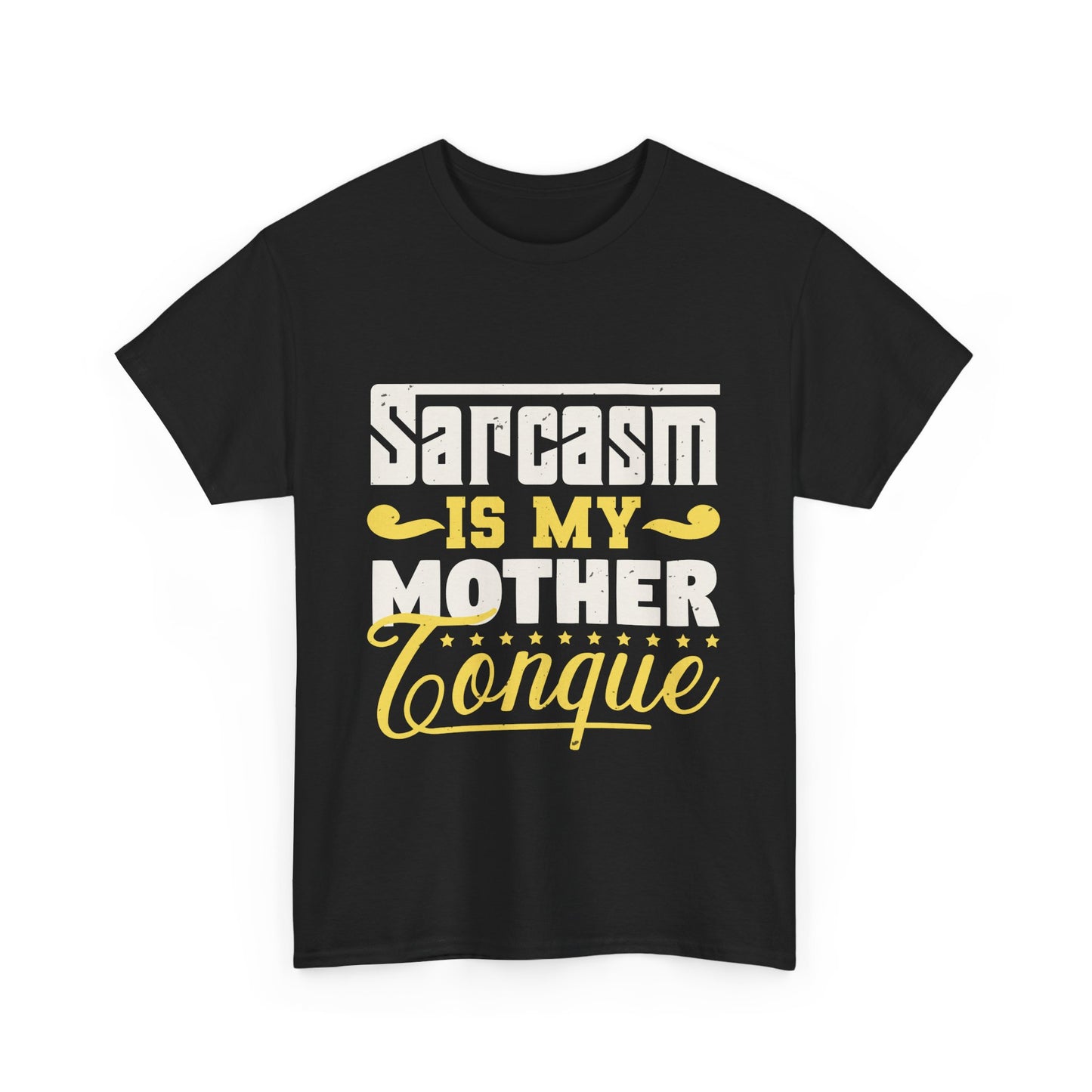Sarcasm Is My Mother Tongue
