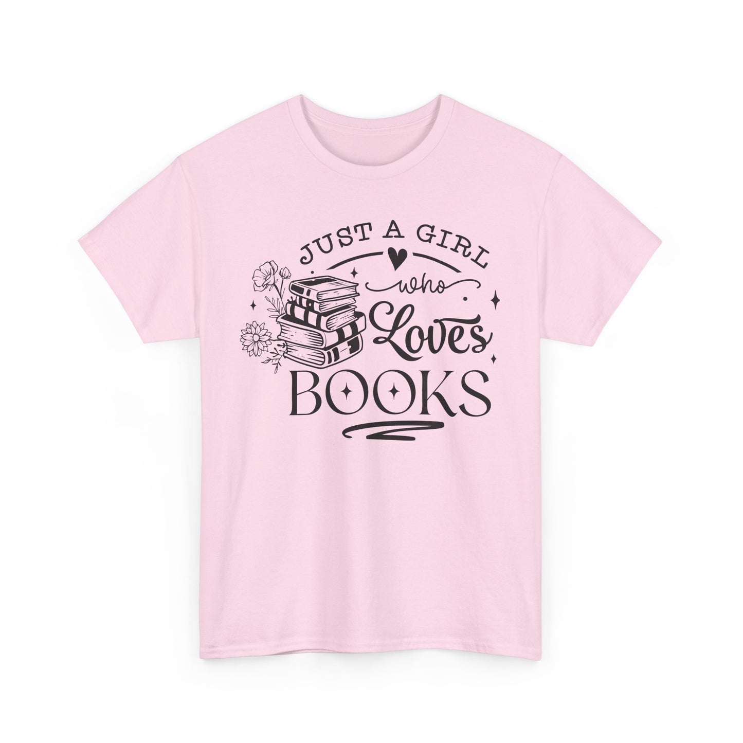 Just a Girl Who Loves Books Tee