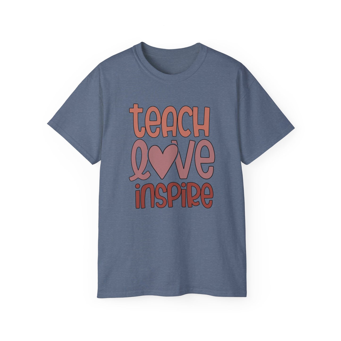 Teach, Love, Inspire