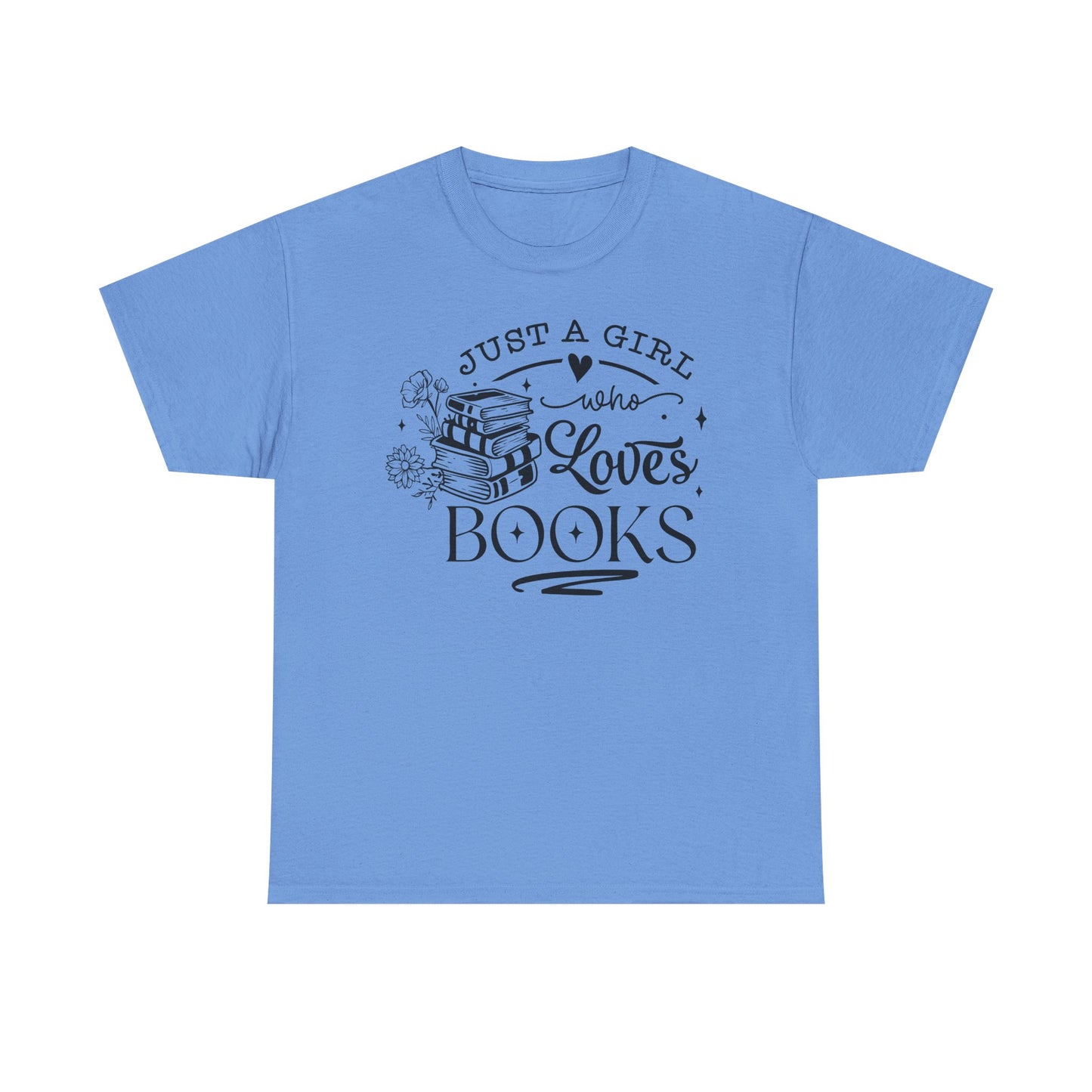 Just a Girl Who Loves Books Tee