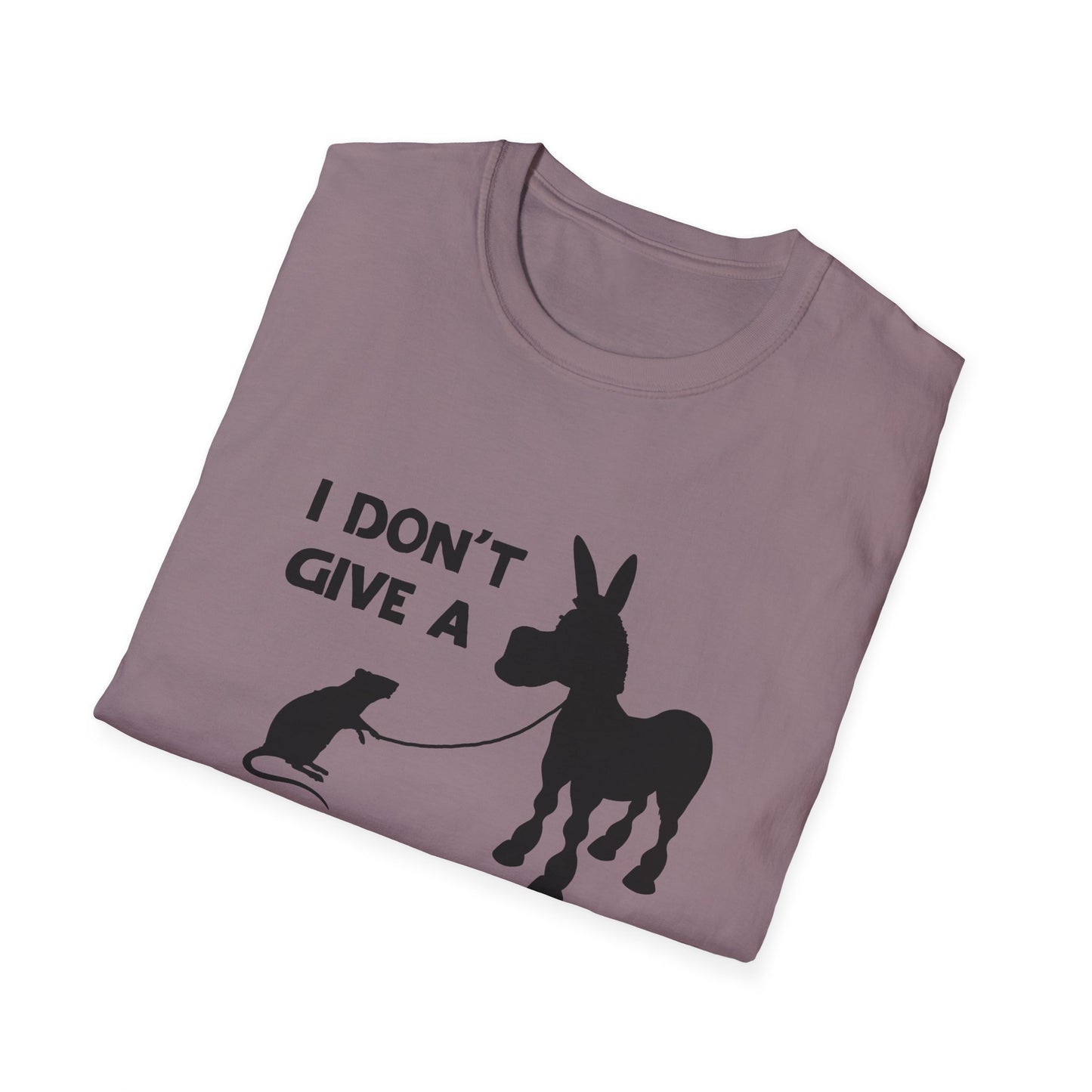 I don't give a...