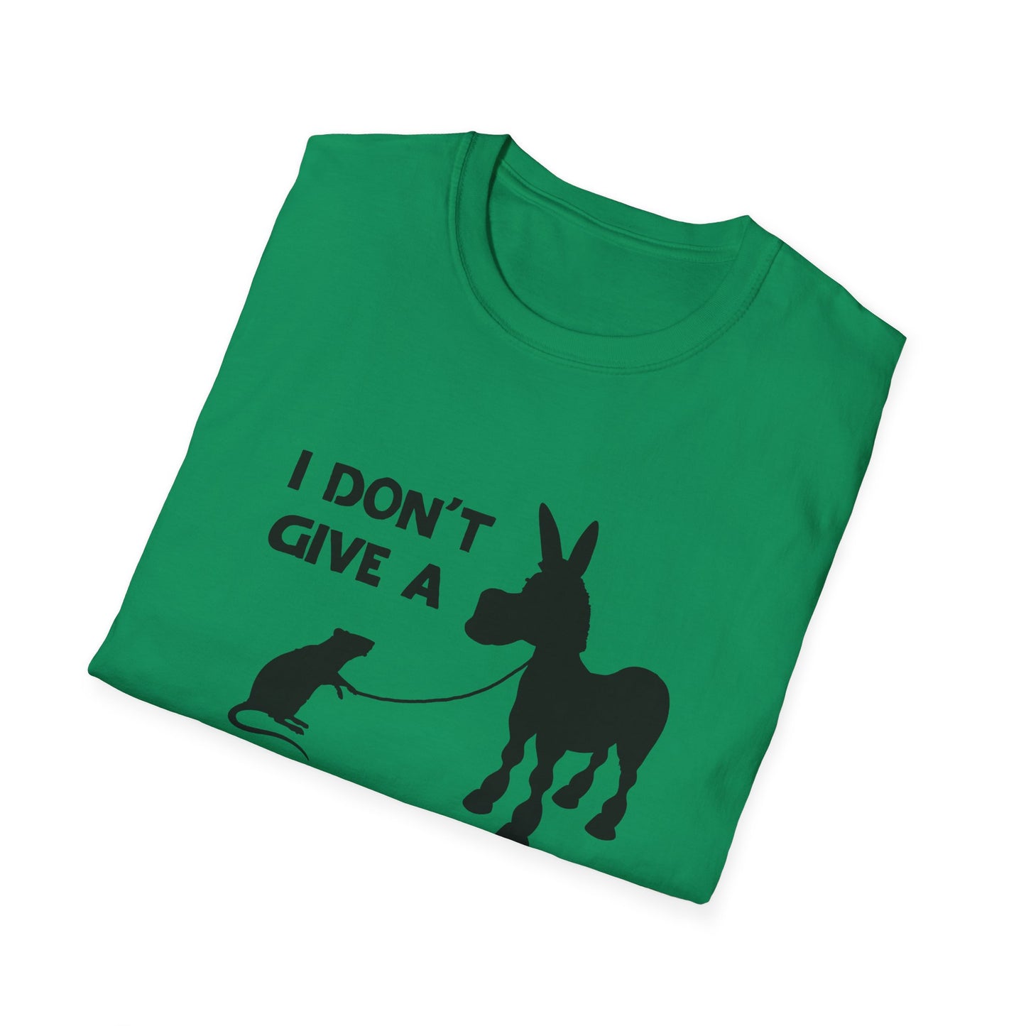 I don't give a...